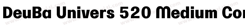 DeuBa Univers 520 Medium Condensed字体转换